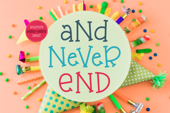And Never End: A Whimsical Serif Font for Editorial Design